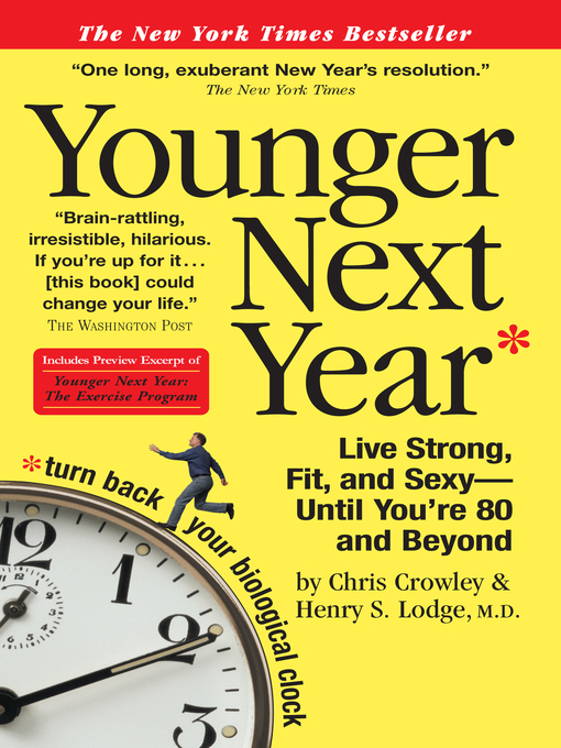 Title details for Younger Next Year by Chris Crowley - Wait list